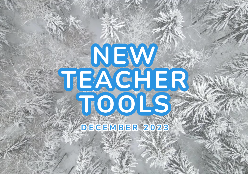 Winter trees and the text "new teacher tools for december 2023"